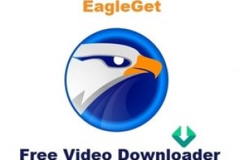 EagleGet 2.1.6.70 Full Version Free Video Downloader