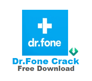 Dr.Fone Crack with Registration Code Free Download for IOS and Android
